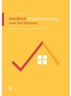Berghauser Pont Publishing Handboek Kwaliteitsborging Voor Het Bouwen - Gert-Jan van Leeuwen