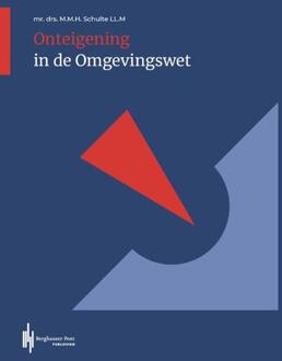 Berghauser Pont Publishing Onteigening In De Omgevingswet - M.M.H. mr. drs. Schulte LL.M