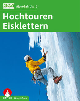 Bergsporthandboek Alpin-Lehrplan 3: Hochtouren - Eisklettern | Rother Bergverlag