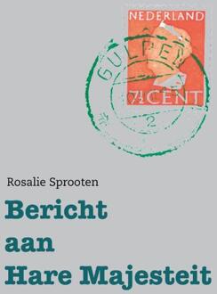 Bericht aan Hare Majesteit -  Rosalie Sprooten (ISBN: 9789083329710)