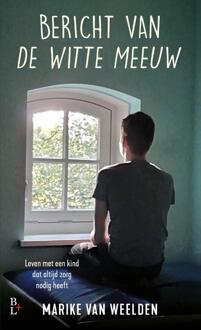 Bericht van de Witte Meeuw -  Marike van Weelden (ISBN: 9789461563354)