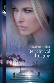 Bericht vol dreiging - eBook Elizabeth Heiter (9402517448)