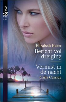 Bericht vol dreiging ; Vermist in de nacht - eBook Elizabeth Heiter (940251743X)