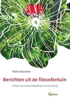 Berichten Uit De Filosofentuin - Mieke Maerten