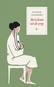 Berichten uit de zorg - eBook Esther Donkers (9023466683)