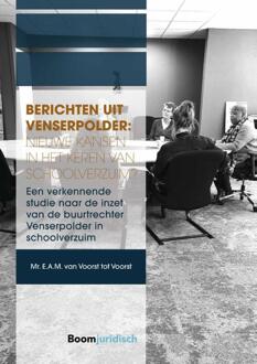 Berichten uit Venserpolder: nieuwe kansen in het keren van schoolverzuim? -  E.A.M. van Voorst Tot Voorst (ISBN: 9789462128316)