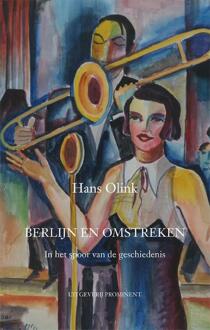 Berlijn en omstreken -  Hans Olink (ISBN: 9789492395436)