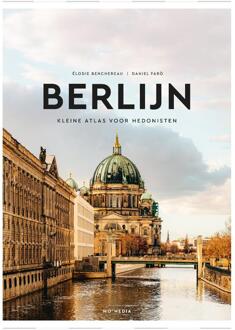 Berlijn - Kleine Atlas Voor Hedonisten - Elodie Benchereau