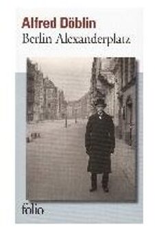 Berlin Alexanderplatz - Döblin, Alfred