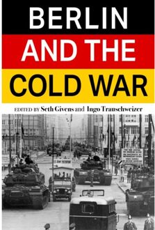 Berlin And The Cold War - Baker Series In Peace And Conflict Studies