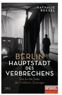 Berlin - Hauptstadt Des Verbrechens - Boegel, Nathalie