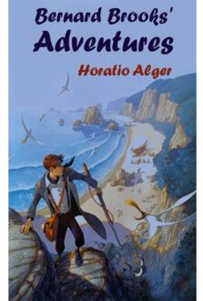 Bernard Brooks' Adventures - Horatio Alger