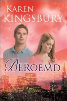 Beroemd - eBook Karen Kingsbury (9029707003)