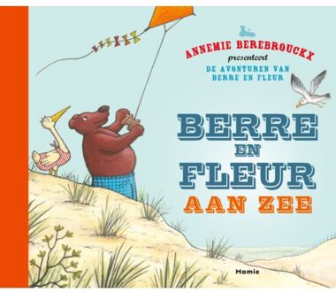 Berre En Fleur Aan Zee - De Avonturen Van Berre En Fleur - Annemie Berebrouckx