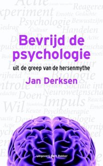 Bert Bakker Bevrijd de psychologie - eBook J.J.L. Derksen (9035137221)
