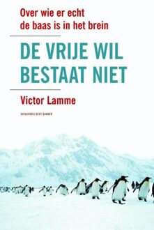 Bert Bakker De vrije wil bestaat niet - eBook Victor Lamme (903513706X)