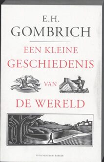 Bert Bakker Een kleine geschiedenis van de wereld - eBook Ernst Hans Gombrich (9035138600)