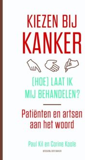 Bert Bakker Kiezen bij kanker - eBook Paul Kil (9035138341)