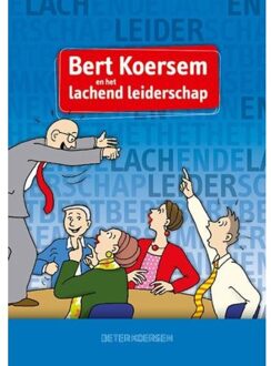 Bert Koersem en het lachende leiderschap - Boek Joep Firet (9090282394)