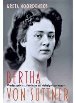 Bertha Von Suttner - Greta Noordenbos