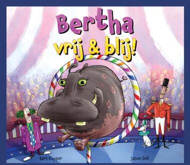 Bertha, Vrij & Blij - Bart Kuyper