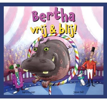 Bertha, Vrij & Blij - Bart Kuyper