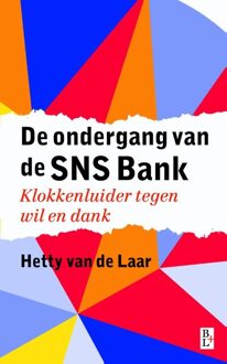 Bertram + de Leeuw Uitgevers BV De ondergang van de SNS Bank - eBook Hetty van de Laar (9461561555)