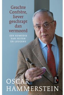 Bertram + de Leeuw Uitgevers BV Geachte Confrère, Liever Geschrapt Dan Vermoord - Oscar Hammerstein