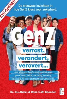Bertram + de Leeuw Uitgevers BV GenZ verrast, verandert, verovert... - Jos Ahlers, Rene C. W. Boender - ebook