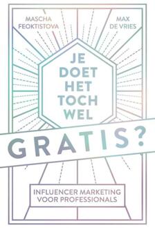 Bertram + de Leeuw Uitgevers BV Je Doet Het Toch Wel Gratis?