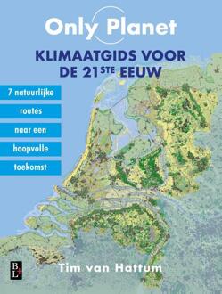 Bertram + de Leeuw Uitgevers BV Only Planet, Klimaatgids Voor De 21ste Eeuw - Tim van Hattum