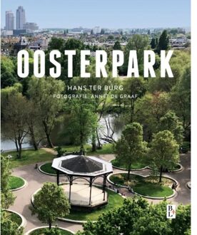 Bertram + de Leeuw Uitgevers BV Oosterpark - Boek Hans Ter Burg (9461562373)