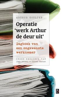 Bertram + de Leeuw Uitgevers BV Operatie 'werk Arthur de deur uit' - Boek Arthur Gotlieb (9461561695)