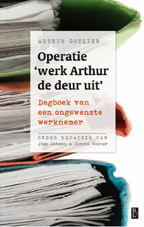 Bertram + de Leeuw Uitgevers BV Operatie werk Arthur de deur uit - eBook Arthur Gotlieb (9461561717)