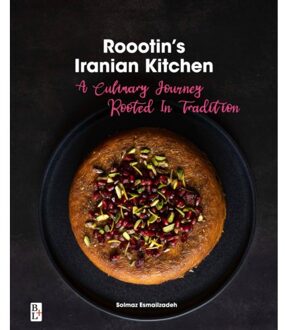 Bertram + de Leeuw Uitgevers BV Roootin's Iranian Kitchen - Solmaz Esmailzadeh