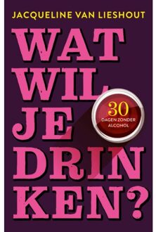 Bertram + de Leeuw Uitgevers BV Wat Wil Je Drinken? - Jacqueline van Lieshout