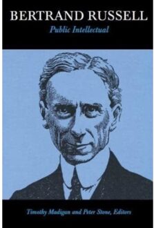 Bertrand Russell, Public Intellectual - Timothy Madigan