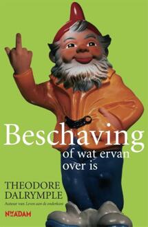 Beschaving, of wat ervan over is - Boek Theodore Dalrymple (9046800040)