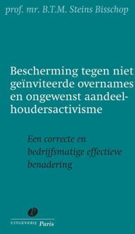 Bescherming tegen niet geïnviteerde overnames en ongewenst aandeelhoudersactivisme - Boek Bas Steins Bisschop (9077320601)