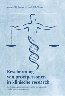 Bescherming Van Proefpersonen In Klinische Research - Marcel Kenter