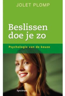 Beslissen doe je zo - Boek Jolet Plomp (9049101089)