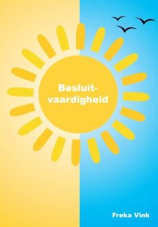 Besluitvaardigheid -  Freka Vink (ISBN: 9789083158532)