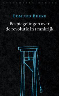 Bespiegelingen Over De Revolutie In Frankrijk - (ISBN:9789028427716)