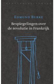 Bespiegelingen Over De Revolutie In Frankrijk - (ISBN:9789028427716)
