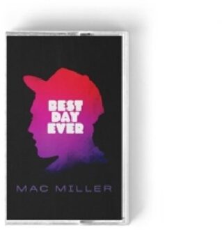 Best Day Ever - Mac Miller