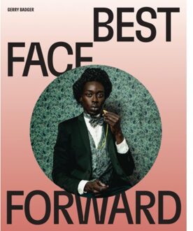 Best Face Forward - Gerry Badger