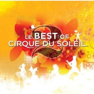 Best Of 2 - Cirque Du Soleil