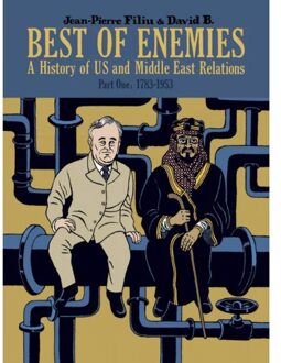 Best of Enemies: a History of Us and Middle East Relations Part One: 1783-1953