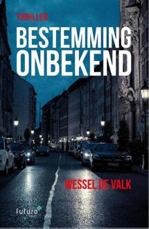 Bestemming onbekend - Boek Wessel de Valk (9492221683)