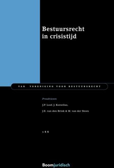 Bestuursrecht in crisistijd - J.P. Loof, J. Korzelius, J.E. van den Brink, M. van der Steen - ebook